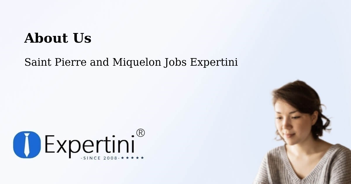 About Expertini Recruitment Platform  – Saint Pierre - Saint Pierre, Saint Pierre and Miquelon Jobs Expertini