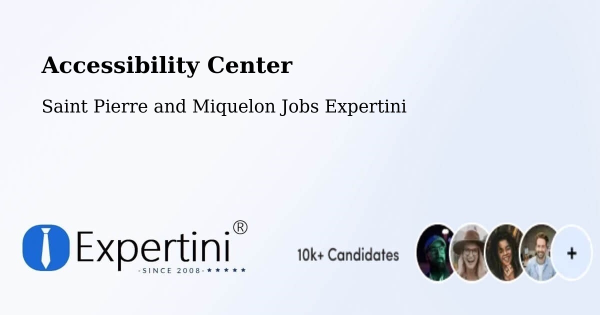 Accessibility Statement – Saint Pierre - Saint Pierre and Miquelon Jobs Expertini