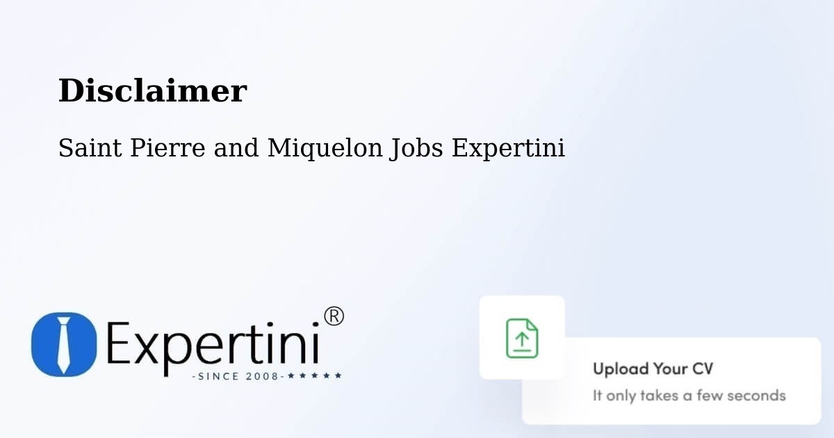 Disclaimer – Saint Pierre - Saint Pierre and Miquelon Jobs Expertini
