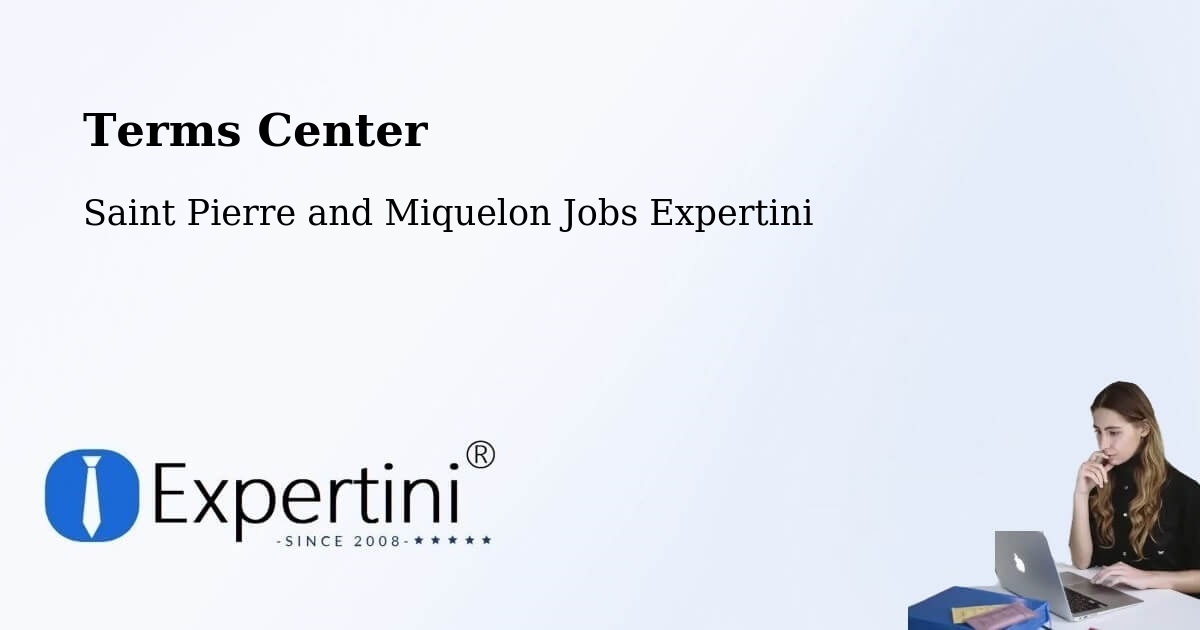 Terms of Service – Saint Pierre - Saint Pierre and Miquelon Jobs Expertini